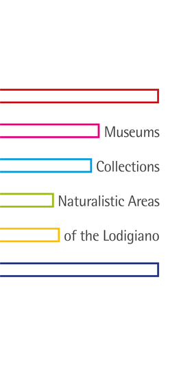 Museums Collections Naturalistic Areas of the Lodigiano