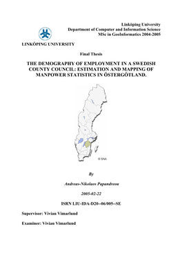 The Demography of Employment in a Swedish County Council: Estimation and Mapping of Manpower Statistics in Östergötland