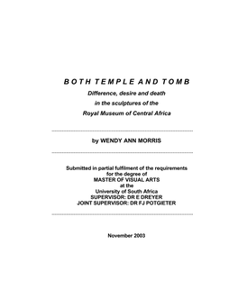 Both Temple and Tomb Is a Dissertation in Two Parts