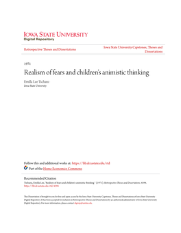 Realism of Fears and Children's Animistic Thinking Emilla Lee Tschanz Iowa State University