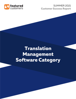 SUMMER 2021 Translation Management Software Category