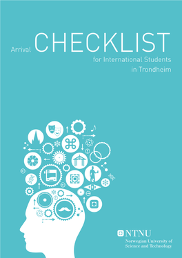 Arrival CHECKLIST for International Students in Trondheim KEEP CALM and READ the CHECKLIST