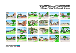 TOWNSCAPE CHARACTER ASSESSMENTS Colchester, Tiptree, West Mersea & Wivenhoe