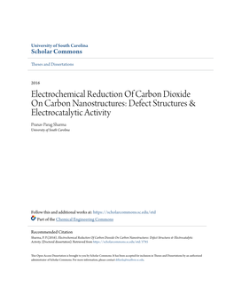 Electrochemical Reduction of Carbon Dioxide on Carbon Nanostructures: Defect Structures & Electrocatalytic Activity Pranav Parag Sharma University of South Carolina