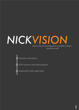 NICKVISION Vision Is the Art of Seeing What’S Invisible to Others - Jonathan Swift