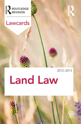 Land Law Lawcards 2012-2013