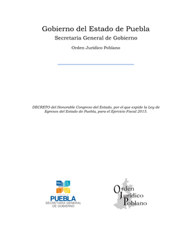 Ley De Egresos Del Estado De Puebla, Para El Ejercicio Fiscal 2015