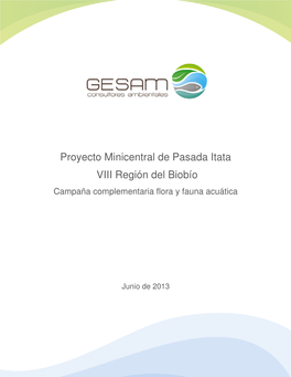 Minicentral De Pasada Itata VIII Región Del Biobío Campaña Complementaria Flora Y Fauna Acuática
