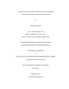 Visiting Griffin at the Confluence of Playwriting, Ethics and Spirit: Towards Poet(H)Ic Inquiry in Research-Based Theatre