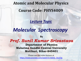 Molecular Spectroscopy by Prof