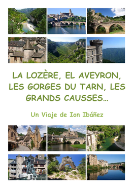 La Lozère, El Aveyron, Les Gorges Du Tarn, Les Grands Causses…