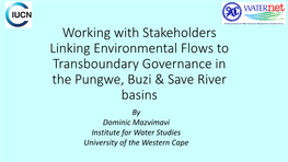 Working with Stakeholders Linking Environmental Flows To