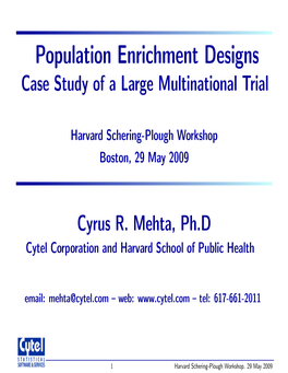 Population Enrichment Designs Case Study of a Large Multinational Trial