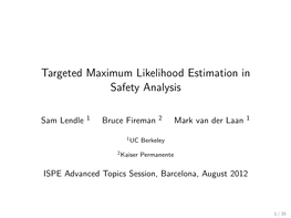 Targeted Maximum Likelihood Estimation in Safety Analysis