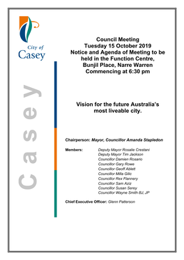 Council Meeting Tuesday 15 October 2019 Notice and Agenda of Meeting to Be Held in the Function Centre, Bunjil Place, Narre Warren Commencing at 6:30 Pm