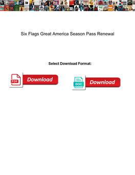 Six Flags Great America Season Pass Renewal