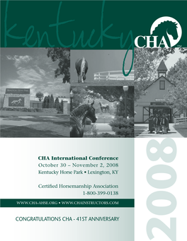 Congratulations CHA - 41St Anniversary 2008 Kentuour Hostcky Sitehorse Park – Lexington, Kentucky