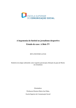 A Hegemonia Do Futebol No Jornalismo Desportivo Estudo De Caso: a Bola TV