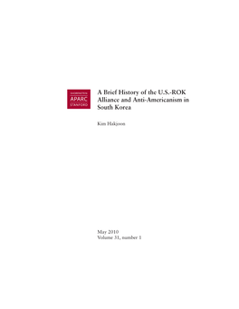 A Brief History of the U.S.-ROK Alliance and Anti-Americanism in South Korea