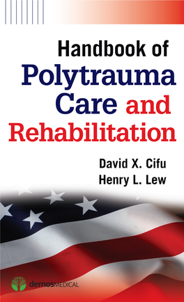Polytrauma Care and Rehabilitation David X