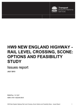 HW9 NEW ENGLAND HIGHWAY - RAIL LEVEL CROSSING, SCONE: OPTIONS and FEASIBILITY STUDY Issues Report JULY 2013