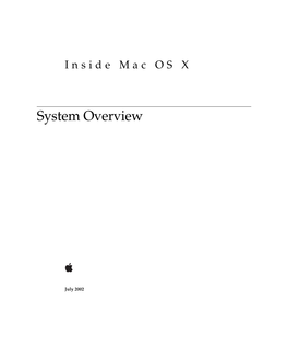 Inside Mac OS X: System Overview Is Intended for Anyone Who Wants to Develop Software for Mac OS X