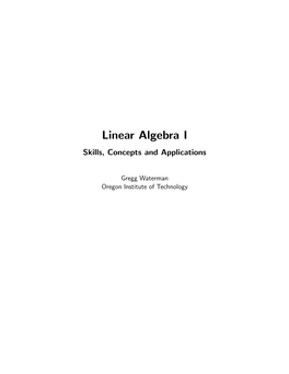Linear Algebra I Skills, Concepts and Applications