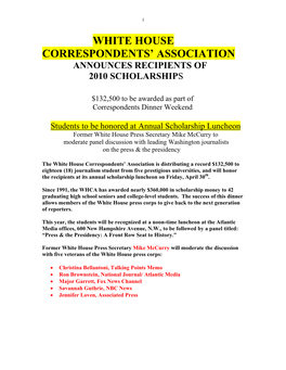 White House Correspondents' Association Was Established in 1914 During the Wilson Administration, and Organized Its First Dinner in 1924