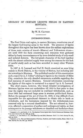 GEOLOGY of CERTAIN LIGNITE FIELDS in EASTERN MONTANA. the Fort Union Coal Region, in Eastern Montana, Constitutes One of The