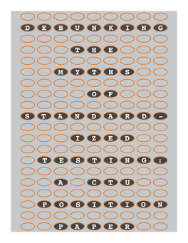 CTU Position Paper: Debunking the Myths of Standardized Testing