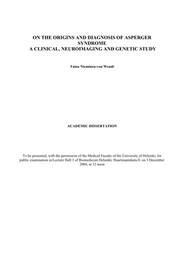 On the Origins and Diagnosis of Asperger Syndrome a Clinical, Neuroimaging and Genetic Study