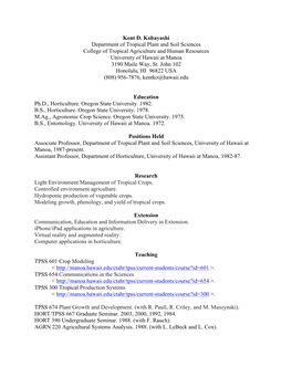 Kent D. Kobayashi Department of Tropical Plant and Soil Sciences College of Tropical Agriculture and Human Resources University of Hawaii at Manoa 3190 Maile Way, St