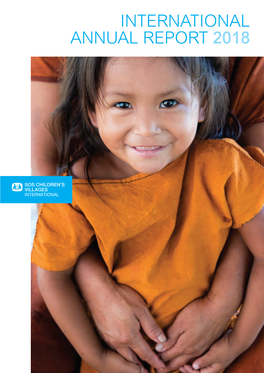 INTERNATIONAL ANNUAL REPORT 2018 SOS Children's Villages