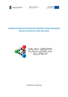 Strategia Rozwoju Miejskiego Obszaru Funkcjonalnego Miasta Słupska Na Lata 2014-2020