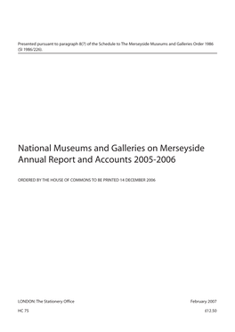 National Museums and Galleries on Merseyside Annual Report and Accounts 2005-2006 HC 75