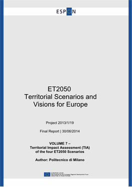 VOLUME 7 – Territorial Impact Assessment (TIA) of the Four ET2050 Scenarios