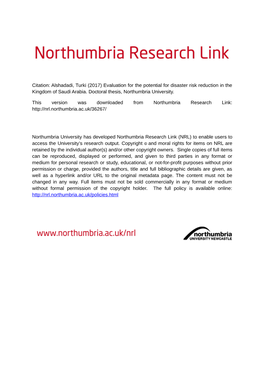 Alshadadi, Turki (2017) Evaluation for the Potential for Disaster Risk Reduction in the Kingdom of Saudi Arabia. Doctoral Thesis, Northumbria University