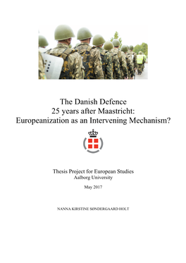 The Danish Defence 25 Years After Maastricht: Europeanization As an Intervening Mechanism?