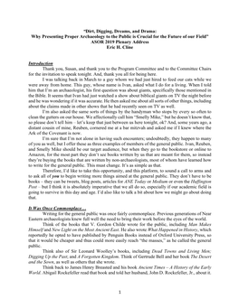 1 “Dirt, Digging, Dreams, and Drama: Why Presenting Proper Archaeology to the Public Is Crucial for the Future of Our Field”