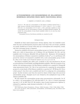 AUTOMORPHISMS and ISOMORPHISMS of JHA-JOHNSON SEMIFIELDS OBTAINED from SKEW POLYNOMIAL RINGS Introduction Semifields Are Finite