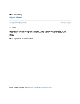 Backseat Driver Program : Work Zone Safety Awareness, April 2002