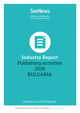 Industry Report Publishing Activities 2018 BULGARIA