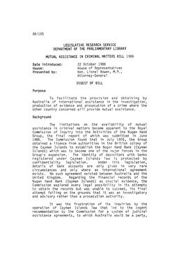 MUTUAL ASSISTANCE in CRIMINAL MATTERS BILL 1986 Date Introduced: 22 October 1986 House: House of Representatives Presented By: Hon