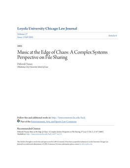 Music at the Edge of Chaos: a Complex Systems Perspective on File Sharing Deborah Tussey Oklahoma City University School of Law