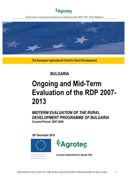 MIDTERM EVALUATION of the RURAL DEVELOPMENT PROGRAMME of BULGARIA Covered Period: 2007-2009
