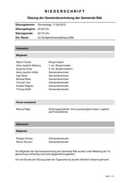 11.04.2013 Sitzungsbeginn: 20:00 Uhr Sitzungsende: 22:10 Uhr Ort, Raum: Im Dorfgemeinschaftshaus Bäk