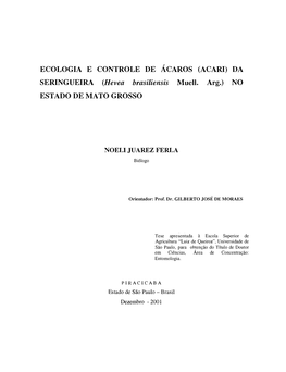 ECOLOGIA E CONTROLE DE ÁCAROS (ACARI) DA SERINGUEIRA (Hevea Brasiliensis Muell