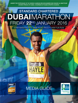 THE DUBAI MARATHON COURSE Start Details 17 SPONSORS Course Details 17 Times and Drinks Stations 17 Course Maps 18