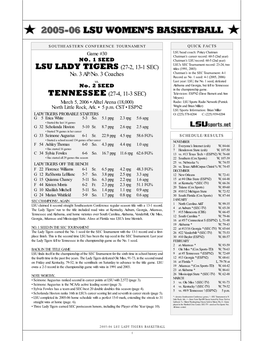 LSU LADY TIGERS (27-2, 13-1 SEC) Titles (1991, 2003) Chatman’S in the SEC Tournament: 4-1 No