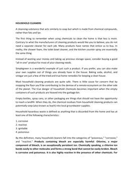 HOUSEHOLD CLEANERS a Cleansing Substance That Acts Similarly to Soap but Which Is Made from Chemical Compounds, Rather Than Fats